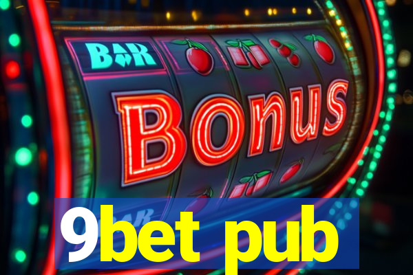 9bet pub